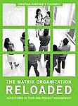 The Matrix Organization Reloaded